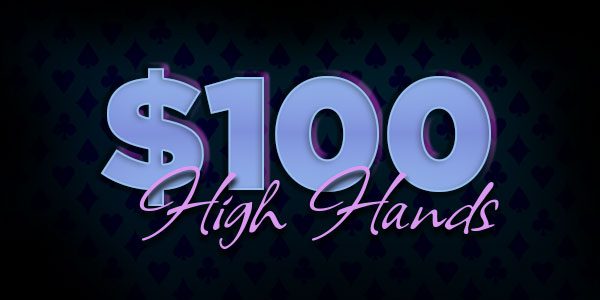 Large text reads "$100 High Hands" with a dark background featuring a subtle pattern of spade, heart, diamond, and club symbols.
