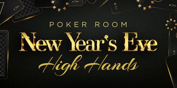 Promotional banner for a poker room event titled "New Year's Eve High Hands" with playing cards and chips in the background.