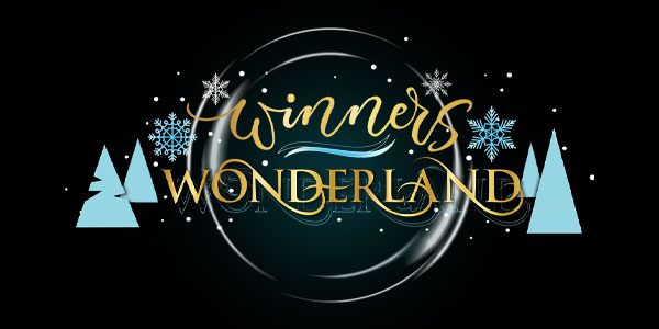 Winners Wonderland" text with snowflakes and tree silhouettes on a dark background.