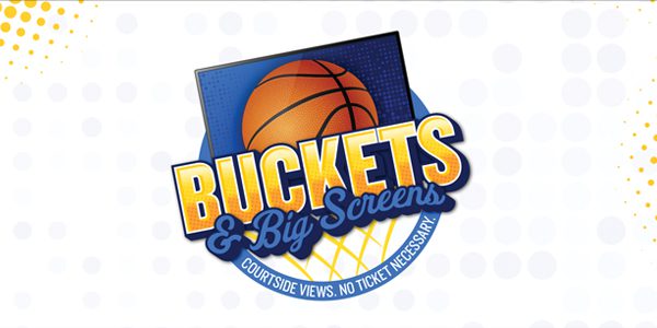 Logo with a basketball and a big screen, featuring the text "Buckets & Big Screens. Courtside views. No ticket necessary." on a white background with yellow dots.