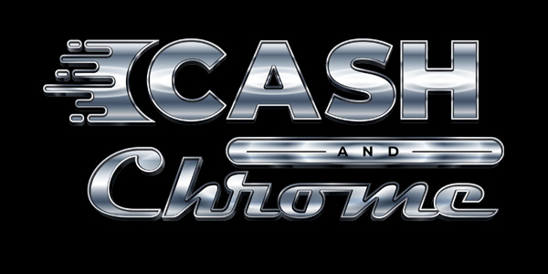 Text logo reads "Cash and Chrome" in shiny, metallic letters on a black background, with "Cash" in block letters and "Chrome" in a script font.