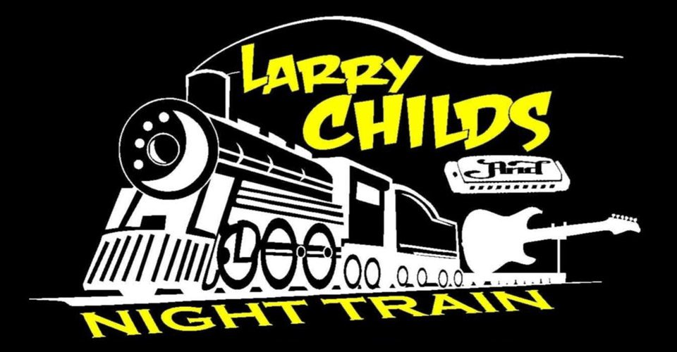 Entertainment- Larry Childs Night Train