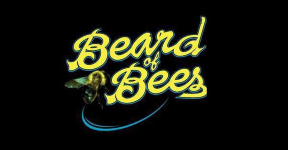 Entertainment - Beard of Bees